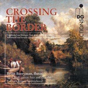 Berryman / Wolf / Kuper · Crossing The Border (CD) (2002)