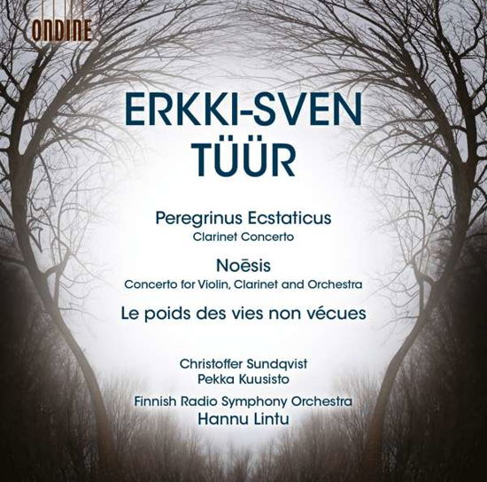 Erkki-sven Tuur: Peregrinus Ecstaticus - Tuur / Sundqvist / Lintu - Muziek - ONDINE - 0761195128725 - 17 februari 2017