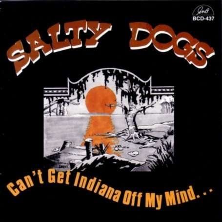 Cover for Original Salty Dogs · Can't Get Indiana off My Mind (CD) (2000)
