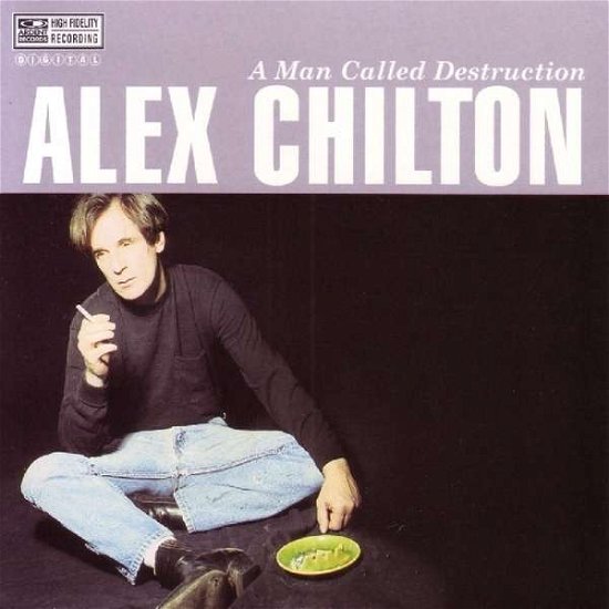 Cover for Alex Chilton · A Man Called Destruction (CD) (2013)