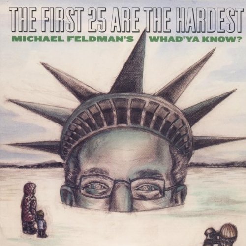 Cover for Michael Feldman · First 25 Are the Hardest: Michael Feldman's Whad'y (CD) (2010)