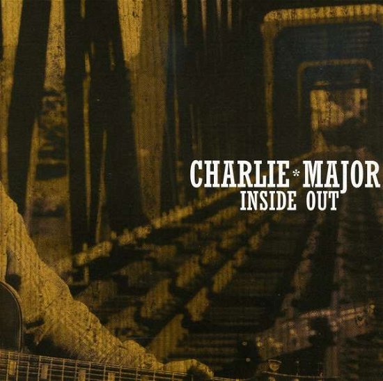Inside out - Charlie Major - Musik - BLUES - 0772532129725 - 23 februari 2004