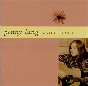 Cover for Penny Lang · Gather Honey (CD) (2009)