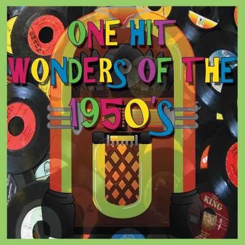 Cover for One Hit Wonders Of The 1950's (CD) (2017)
