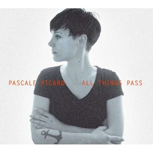 All Things Pass - Pascale Picard - Music - SIMONE RECORDS - 0779913778725 - 2016