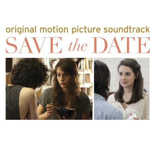 Cover for Save the Date · Soundtrack (CD) (2012)