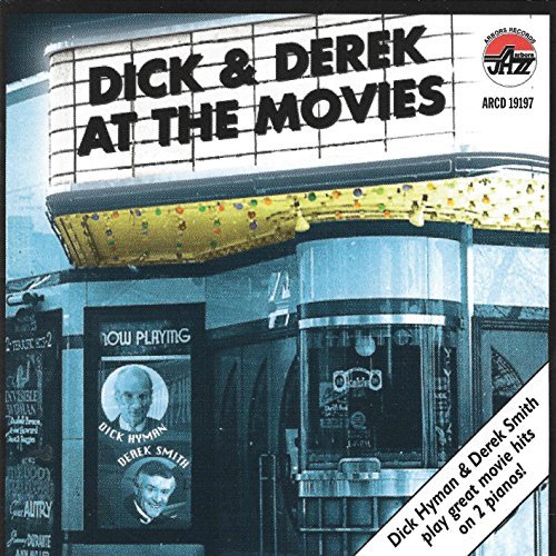 Dick & Derek at the Movies - Hyman,dick & Smith,derek - Music - ARBORS RECORDS - 0780941119725 - March 9, 1999