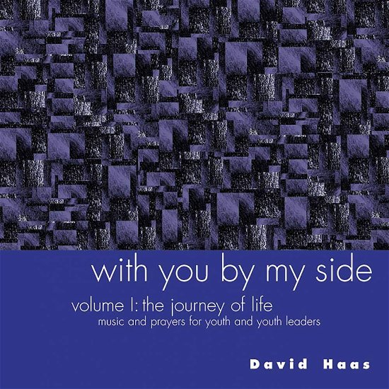 Cover for David Haas · With You by My Side 1: Journey of Life (CD) (2002)
