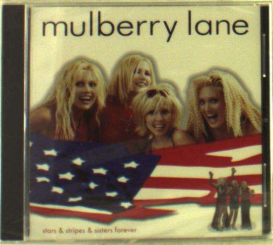 Cover for Mulberry Lane · Stars &amp; Stripes &amp; Sisters Forever (CD) (2006)