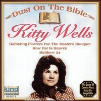 Cover for Kitty Wells · Dust on the Bible (CD) (2004)