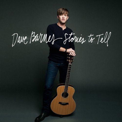 Stories to Tell - Dave Barnes - Musikk - POP - 0793018330725 - 13. mars 2012