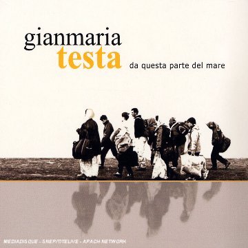 Da Questa Parte Del Mare - Gianmaria Testa - Musik - LE CHANT DU MONDE - 0794881827725 - 18. september 2006