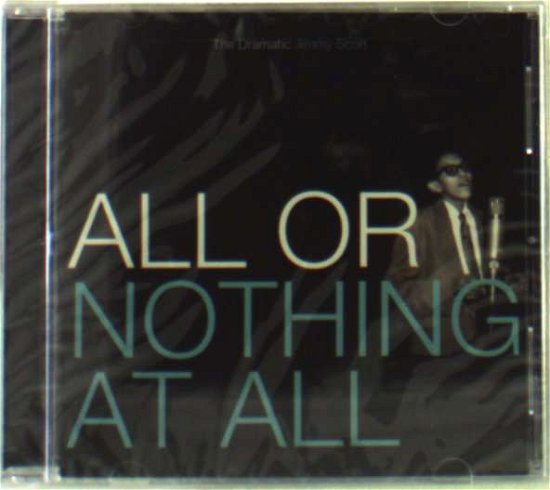 Cover for Jimmy Scott · All or Nothing at All: the Dramatic Jimmy Scott (CD) (2005)