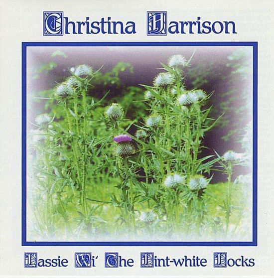 Cover for Christina Harrison · Lassie Wi' the Lint-white Locks (CD) (2001)