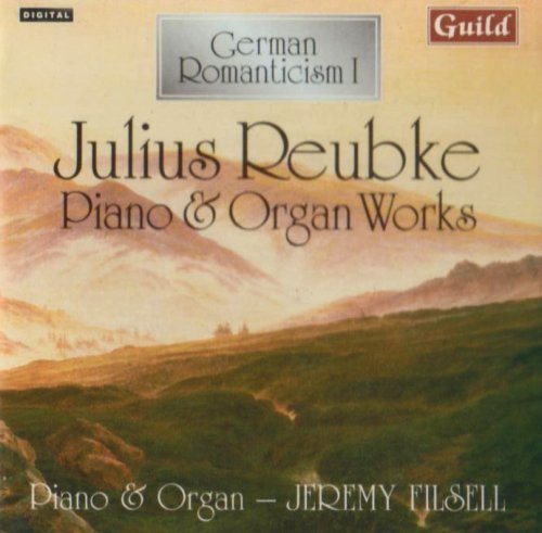 German Romanticism I - Julius Reubke - Musiikki - Guild - 0795754713725 - 2001
