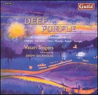 Vasari Singers / Backhouse / Rutter / De Rose · Deep Purple: Close Harmony Arrangements (CD) (2003)