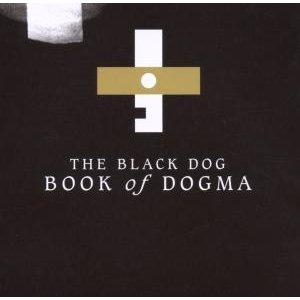 Cover for Black Dog · Book of Dogma (CD) (2020)