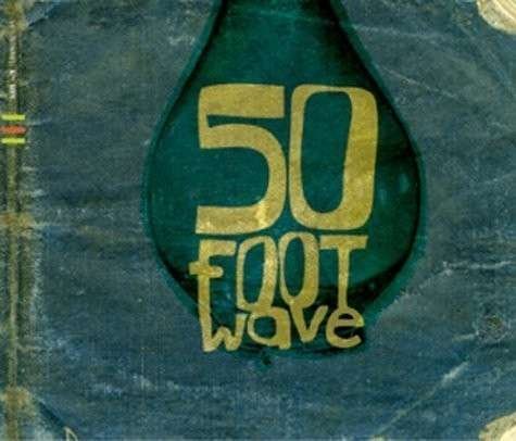 Cover for 50 Foot Wave (CD) (2004)