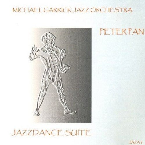 Cover for Michael -Jazz Orchestra- Garrick · Peter Pan Jazz Dance Suite (CD) (2008)