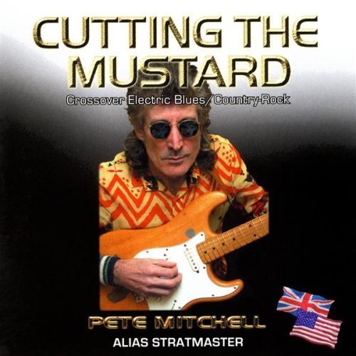Cutting the Mustard - Mitchell / Stratmaster - Musiikki - Strat54 - 0801082029725 - tiistai 16. toukokuuta 2006