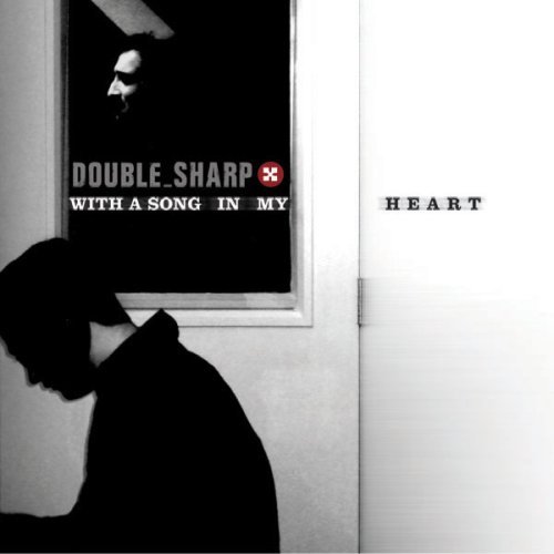 With a Song in My Heart - Double Sharp - Musik - Double Sharp - 0801655199725 - 13. maj 2008