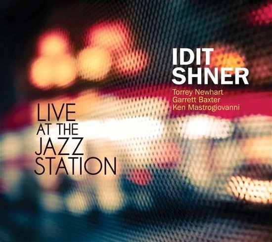 Cover for Idit Shner · Live At The Jazz Station (CD) (2021)