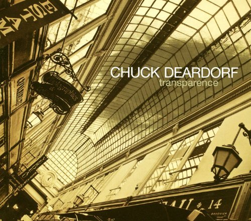Cover for Chuck Deardorf · Transparence (CD) (2011)