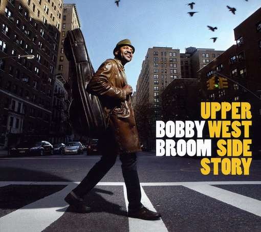 Cover for Bobby Broom · Upper West Side Story (CD) (2012)