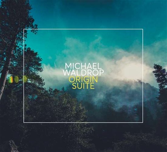 Cover for Michael Waldrop · Origin Suite (CD) (2018)