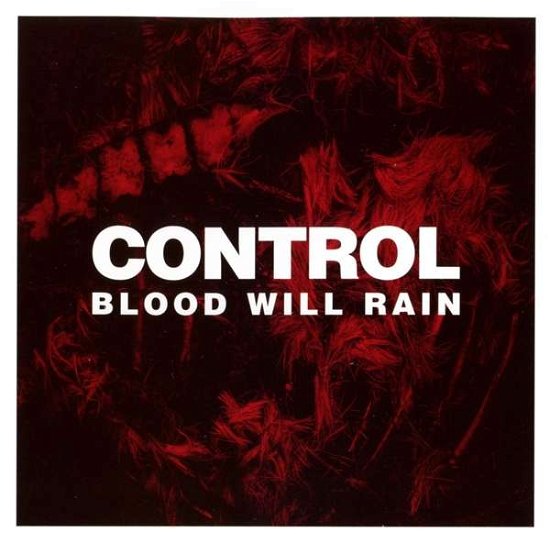 Cover for Control · Blood Will Rain (CD) (2018)