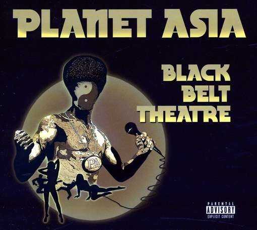 Cover for Planet Asia · Black Belt Theatre (CD) (2012)