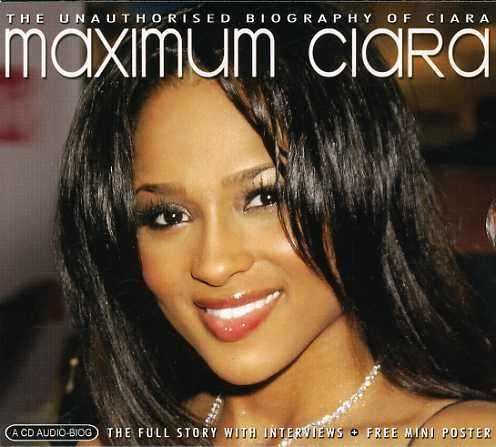 Maximum Ciara - Ciara - Muziek - Chrome Dreams - 0823564026725 - 2 juli 2007