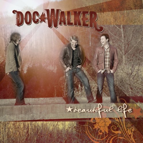 Cover for Doc Walker · Beautiful Life (CD) (2008)
