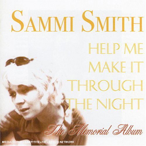 Cover for Sammi Smith · Help Me Make It Through The Night: The Memorial Album (CD) (2011)