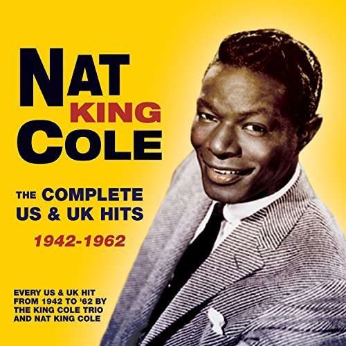 The Complete Us & Uk Hits 1942-1962 - Nat King Cole - Musik - ACROBAT - 0824046750725 - 11. marts 2016