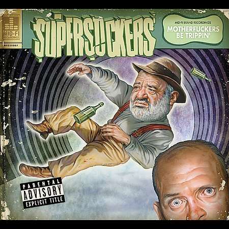 Motherfuckers Be Trippin - Supersuckers - Music - UNIVERSAL MUSIC - 0825346000725 - April 22, 2003