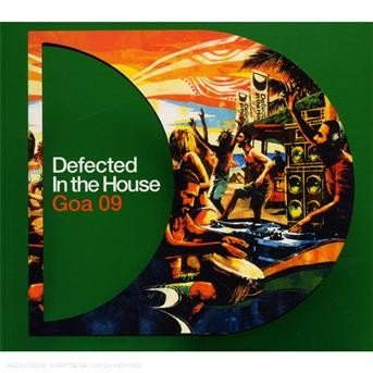 Cover for Defected in the House Goa 09 · Defected In The House Goa 09 (CD) (2008)