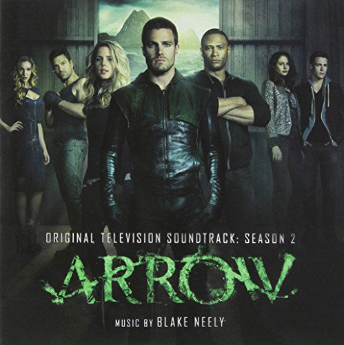 Arrow Season 2 - Blake Neely - Music - LALALAND RECORDS - 0826924131725 - September 16, 2014