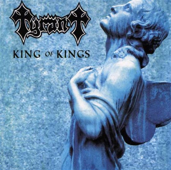 Cover for Tyrant · King of Kinds (CD)