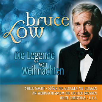 Cover for Bruce Low · Legende Von Weihnachten (CD) (2005)