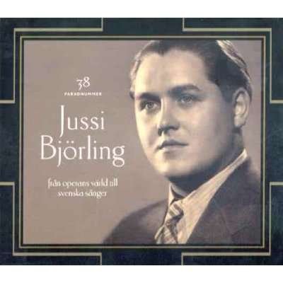 Cover for Jussi Bjorling · Fran Operans Varld Till Svenska Sanger (CD) (2005)