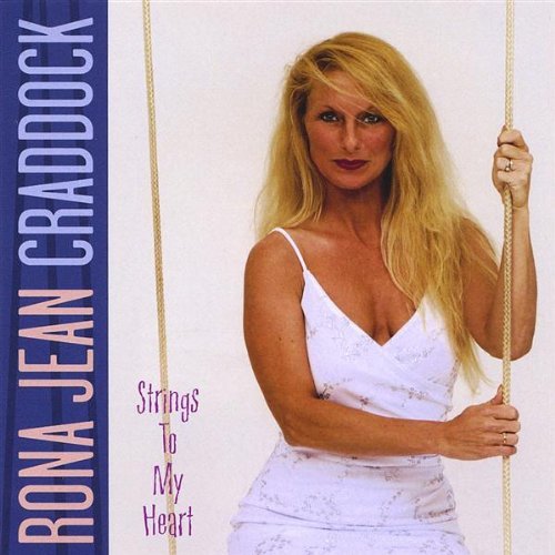 Strings to My Heart - Rona Jean Craddock - Musik - Rona Jean Publishing Enterprises - 0829757237725 - 16. September 2003