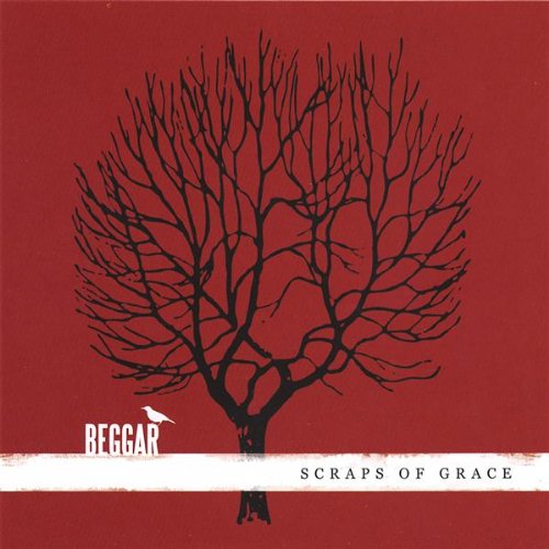 Scraps of Grace - Beggar - Music - Beggar - 0837101202725 - August 8, 2006