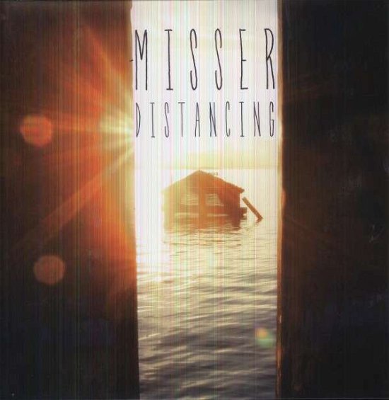 Distancing - Misser - Musiikki - RISE RECORDS - 0850537004725 - maanantai 3. kesäkuuta 2013