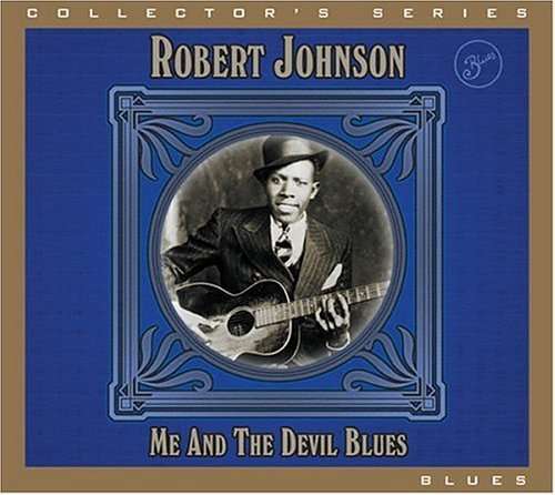 Cover for Robert Johnson · Me And The Devil Blues (CD) [Remastered edition] (2017)