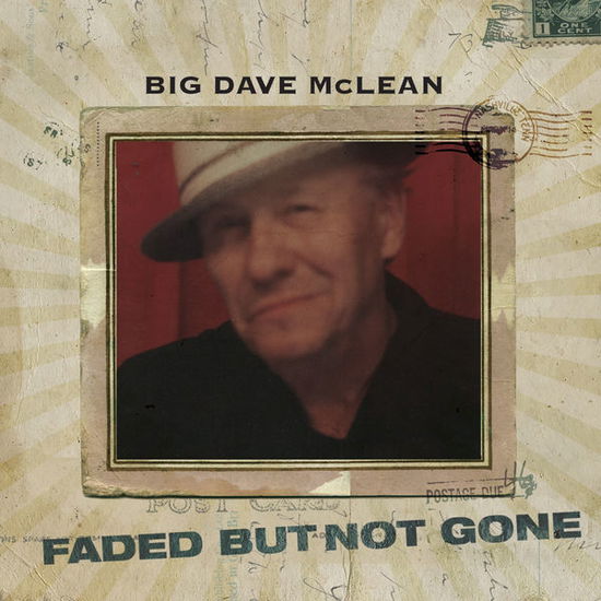 Big Dave Mclean · Faded But Not Gone (CD) (2014)