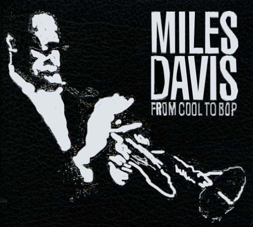 From Cool to Bop - Deluxe Edition - Miles Davis - Musik - Cleopatra Records - 0881162804725 - 1. december 2016