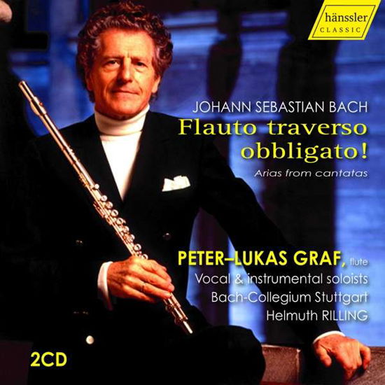 Johann Sebastian Bach: Flauto Traverso Obbligato! Arias From Cantatas - Graf / Stuttgart / Rilling - Musik - HANSSLER CLASSIC - 0881488180725 - 1. Februar 2019