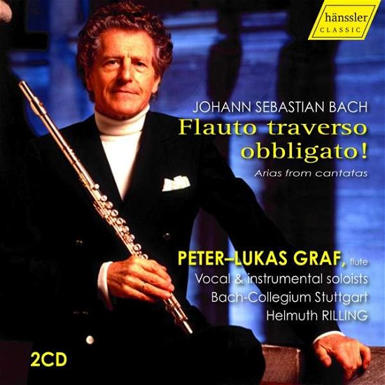 Johann Sebastian Bach: Flauto Traverso Obbligato! Arias From Cantatas - Graf / Stuttgart / Rilling - Muziek - HANSSLER CLASSIC - 0881488180725 - 1 februari 2019
