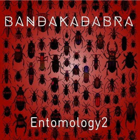 Cover for Bandakadabra · Entomology 2 (CD) (2018)